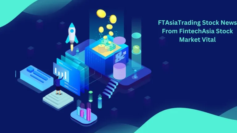 FTAsiaTrading Stock News From FintechAsia