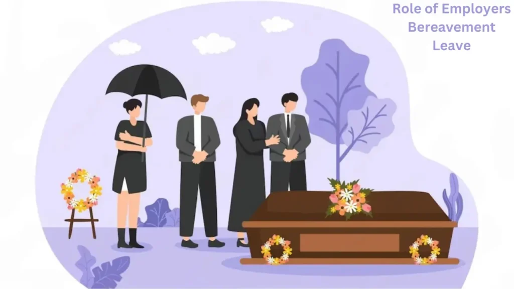 Role of Employers Bereavement Leave