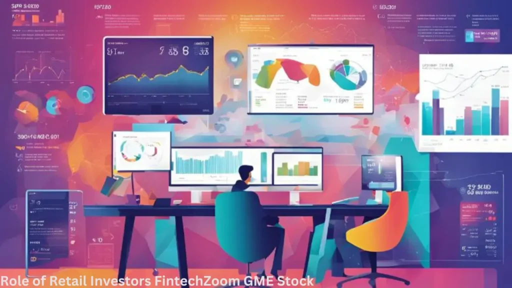 Role of Retail Investors FintechZoom GME Stock