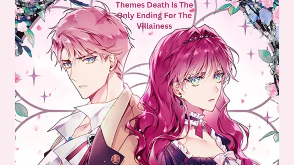 Themes Death Is The Only Ending For The Villainess