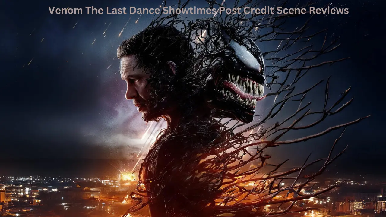 Venom The Last Dance Showtimes