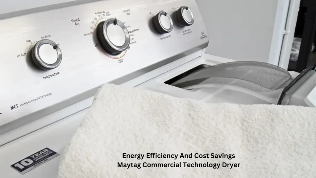Energy Efficiency And Cost Savings Maytag Commercial Technology Dryer