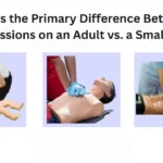 What's the Primary Difference Between Compressions on an Adult vs. a Small Child?