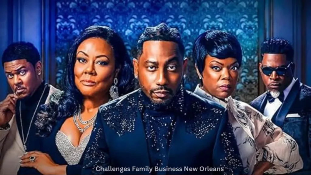 Challenges Family Business New Orleans