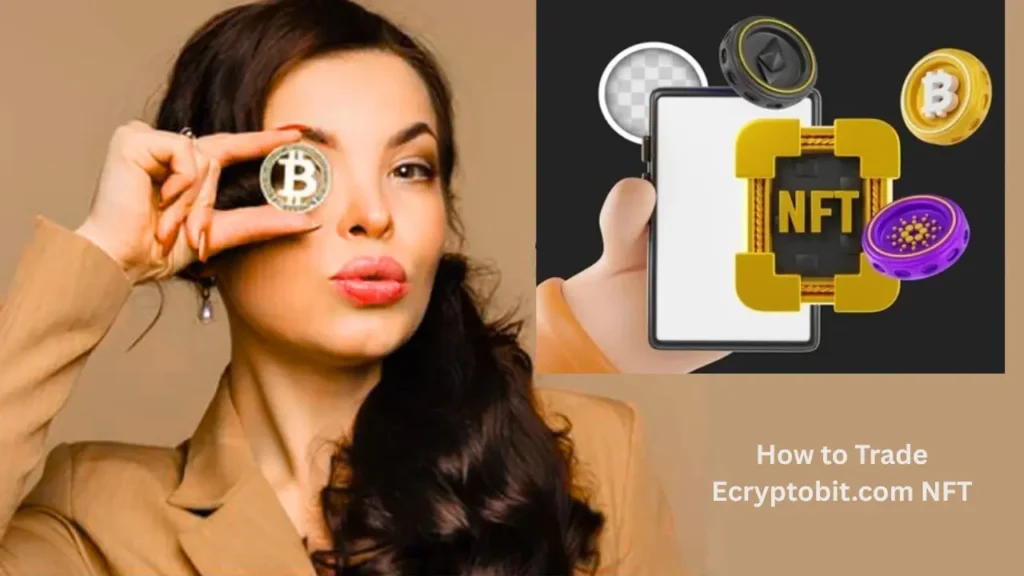 How to Trade Ecryptobit.com NFT